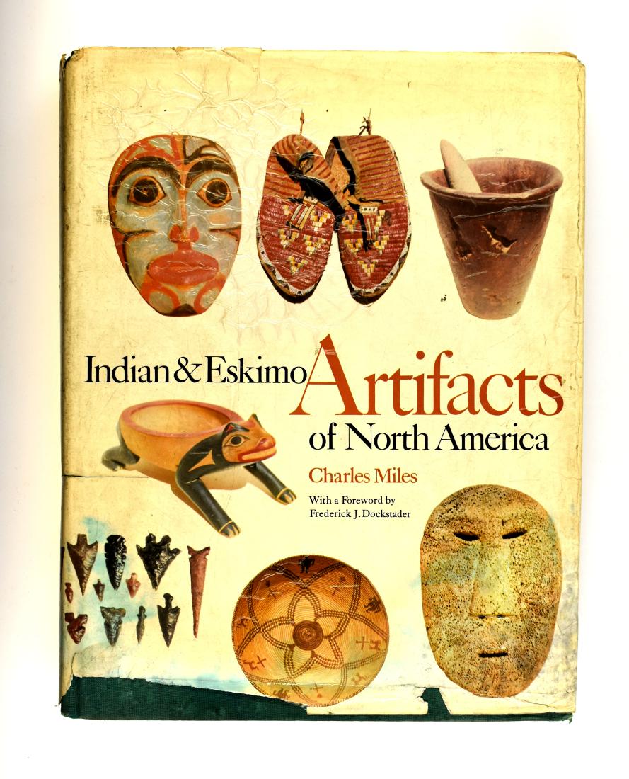 Indian & Eskimo Artifacts of North America: Charles Miles books from 1963. Some water damage