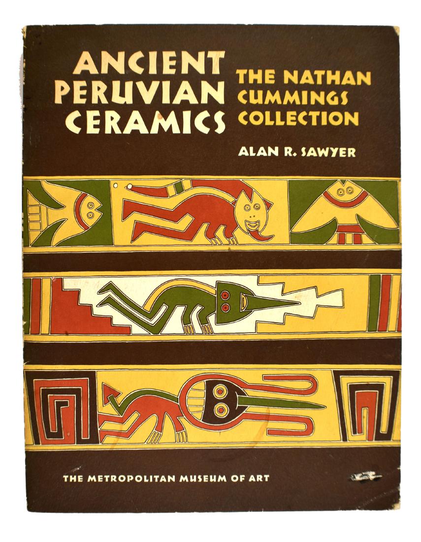 Book: Rare Ancient Peruvian Ceramics: Titled: Ancient Peruvian Ceramics. The Nathan Cummings Collection. By Alan R. Sawyer. Softcover. 144 pages. Used but in good condition. No tears. Published by The Metropolitan Museum of Art. Loaded wi