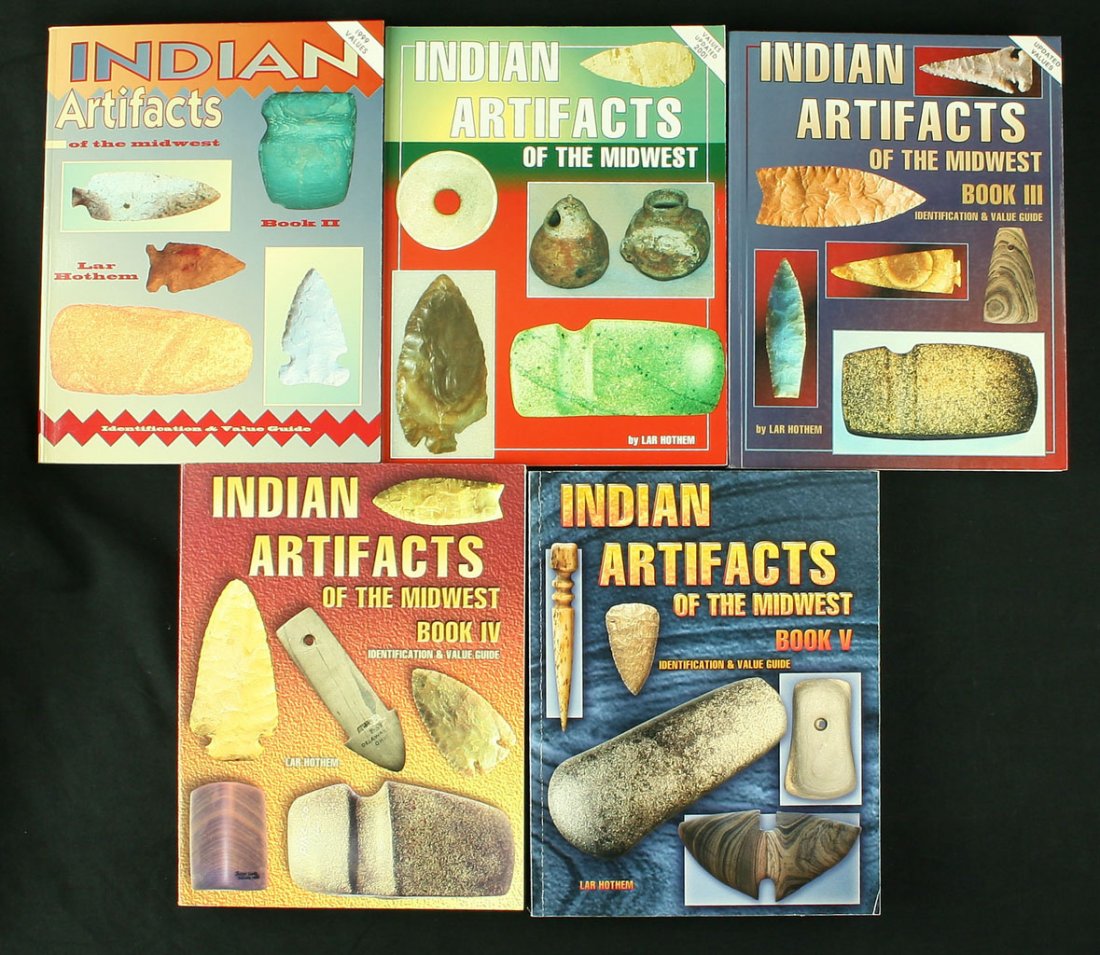 Complete set Indian Artifacts of the Midwest: Lar Hothem. All 5 volumes. IN good condition!