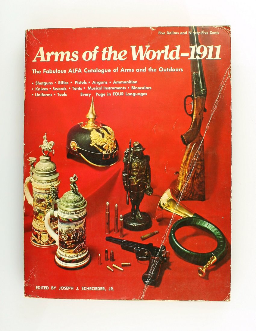 Arms of the World Alfa Catalogue - 1911 (1972): Unique book about the guns and arms of world war 1 and earlier. Full of amazing detailed illustations with every page in four languages.