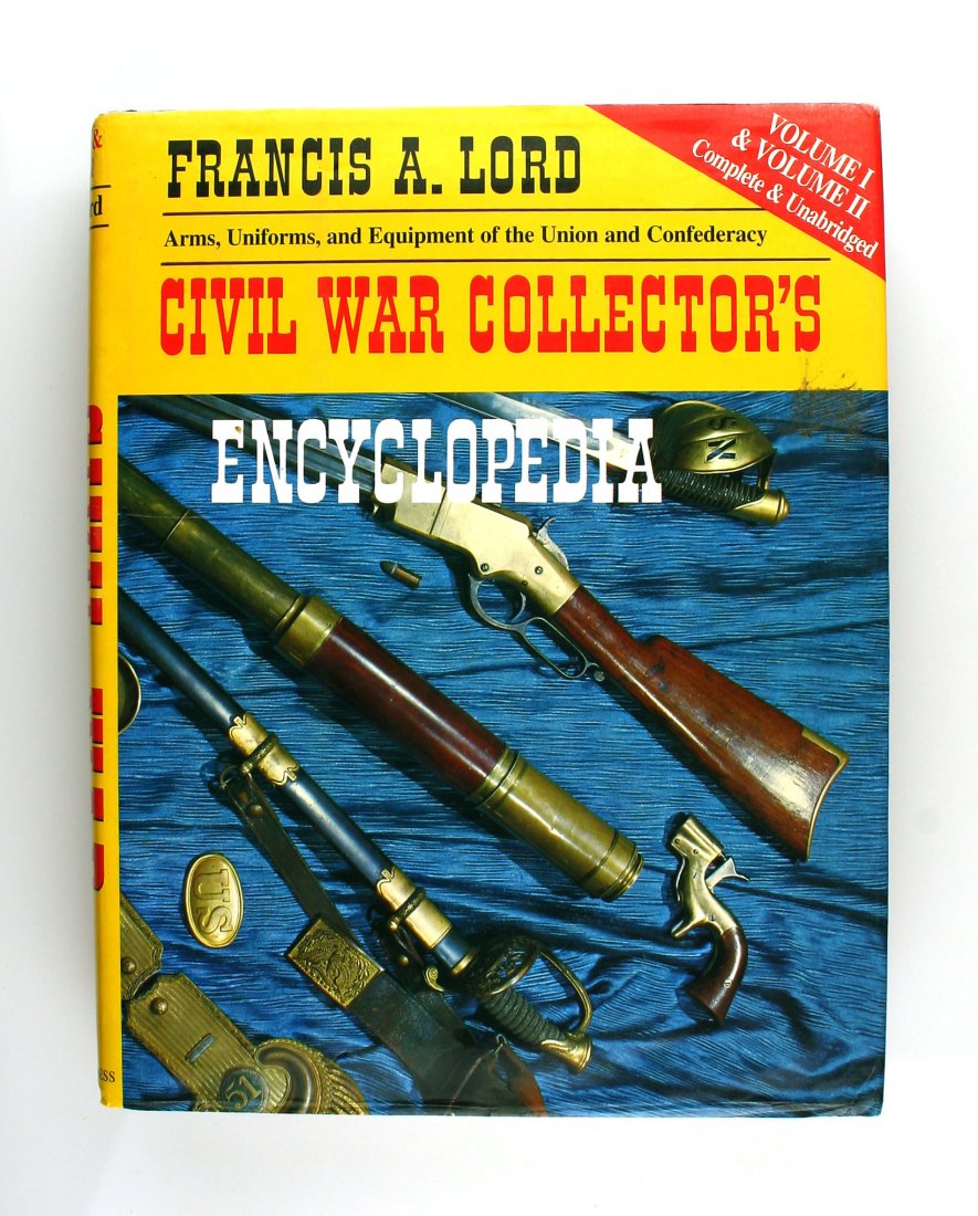 Civil War Collector's Encyclopedia (1 of 2)