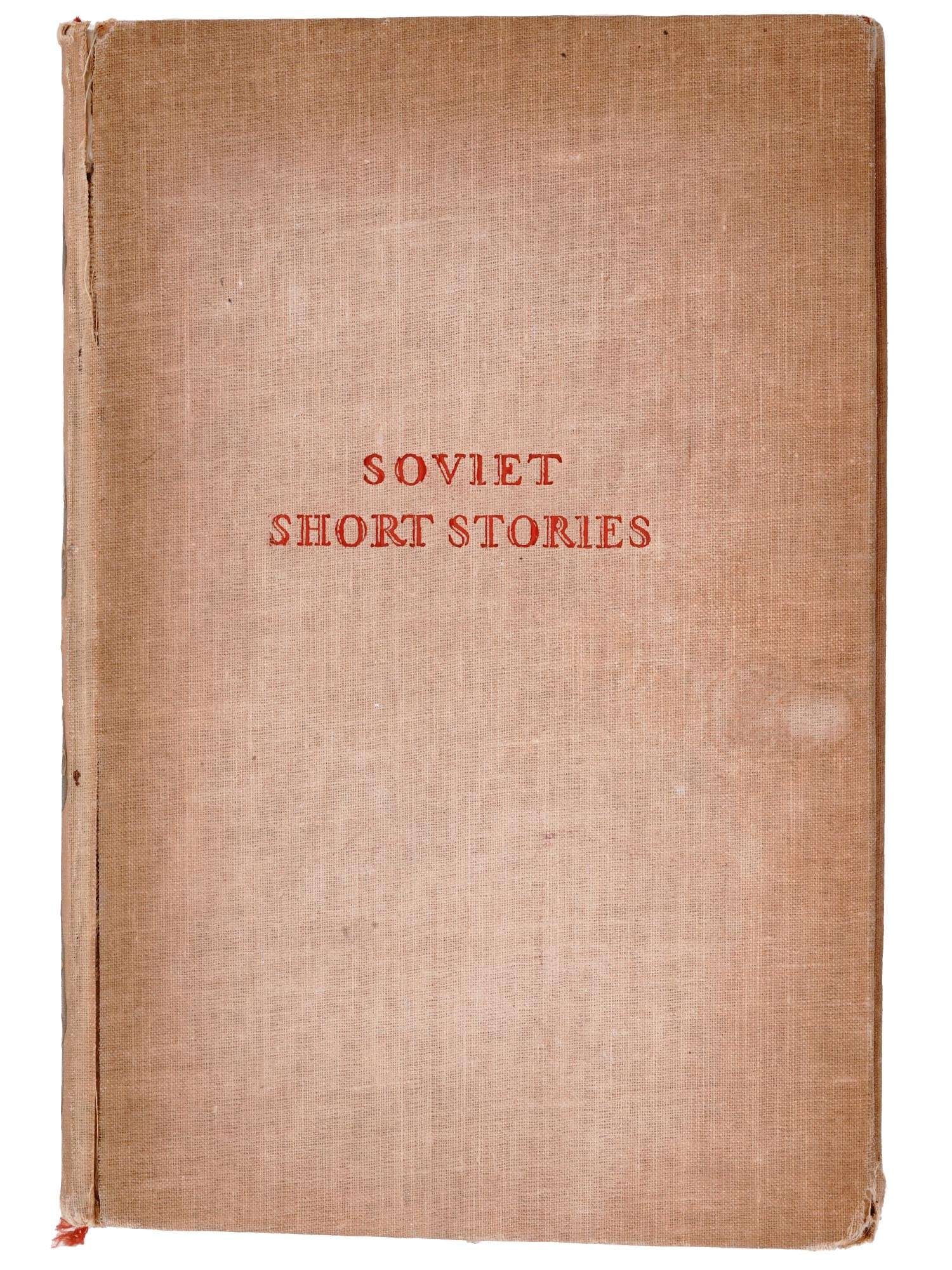 RUSSIAN SOVIET ERA BOOK AUTOGRAPHED BY JOSEPH STALIN: "Soviet Short Stories." Published in English by the Foreign Languages Publishing House, 1947. Includes the stories by Maxim Gorky and others. Hardcover. With illustrations. Bears the signature of Jose