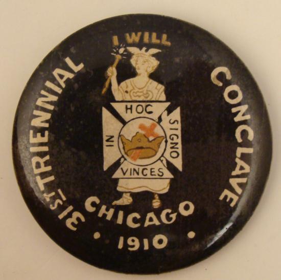 1910 KNIGHTS TEMPLAR CHICAGO CONCLAVE BUTTON-ORIGINAL P: 1910 KNIGHTS TEMPLAR BUTTON FROM THE 31ST TRIENNIAL CONCLAVE IN CHICAGO. THIS IS A PIN-BACK IN 2 PIECE CONSTRUCTION. ITS DIAMETER IS 1 3/4". THIS IS A GREAT, 100 YEAR OLD ORIGINAL, IN VERY GOOD CONDIT
