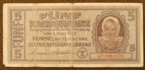 NAZI OCCUPANION OF THE UKRAINE 5 KARBOWANEZ BANKNOTE: NAZI OCCUPANION OF THE UKRAINE 5 KARBOWANEZ BANKNOTE W/EAGLE & SWASTIKA SAME + IN GERMAN AND COPTIC