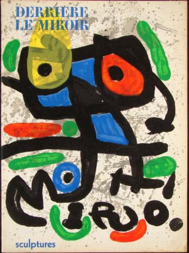 Derriere Le Miroir 186 MIRO SCULPTURES Orig Art 6 Print: Offered here is Miró Sculptures No. 186 - June, 1970 - of Derriére le Miroir, featuring four original full color lithographs by Joan Miró (Spain, 1893 - 1983): Text in French by Andr