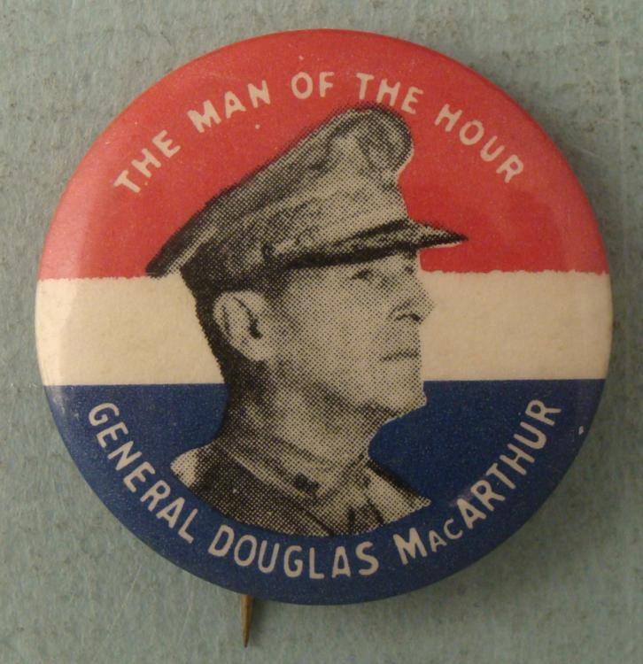 General Douglas Mac Arthur Campaign Button 1950s: Button from the campaign to draft General Douglas Mac Arthur as a Presidential candidate * Obverse: Nice photo image, and slogan: "The Man of the Hour" Size: 1 1/4" in diameter Condition: Excellent