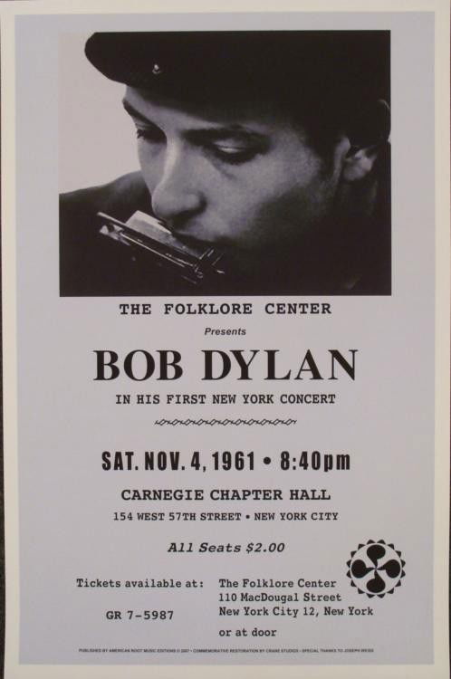 Anon : Bob Dylan, Carnegie Hall, 1961 Concert Poster: Artist: Anon Title: Bob Dylan, Carnegie Hall, 1961 Medium: Poster on paper (reprint) * Image Size: 22 x 14 inches. Paper Size: 23 x 15 inches. This is from a very early performance, played to crowd of