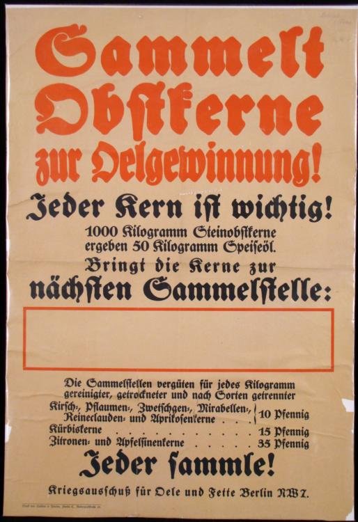ORIGINAL WWI GERMAN WAR POSTER DONATIONS FOR WAR EFFORT: OFFERED HERE IS AN ORIGINAL WWI GERMAN WAR POSTER. THIS WWI GERMAN WAR POSTER IS ASKING PEOPLE TO DONATE SEEDS FROM FRUIT EATEN TO BE GIVEN TO COLLECTION CENTERS TO BE CRUSHED AND USED FOR ARMAM
