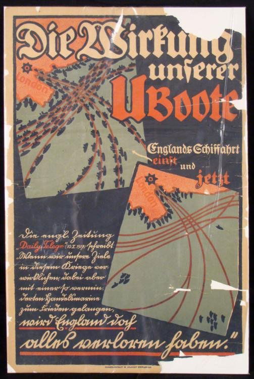 WWI GERMAN ORIG PROPAGANDA POSTER U-BOATS BY ENGLAND: THIS A WWI GERMAN ORIGINAL PROPAGANDA POSTER SHOWING U-BOATS SURROUNDING ENGLAND. "THE BATTLE OF OUR U-BOATS" SHOWS POSITIONS AROUND ENGLAND AND INDICATING LONDON. ITS DATED OCTOBER 10, 19