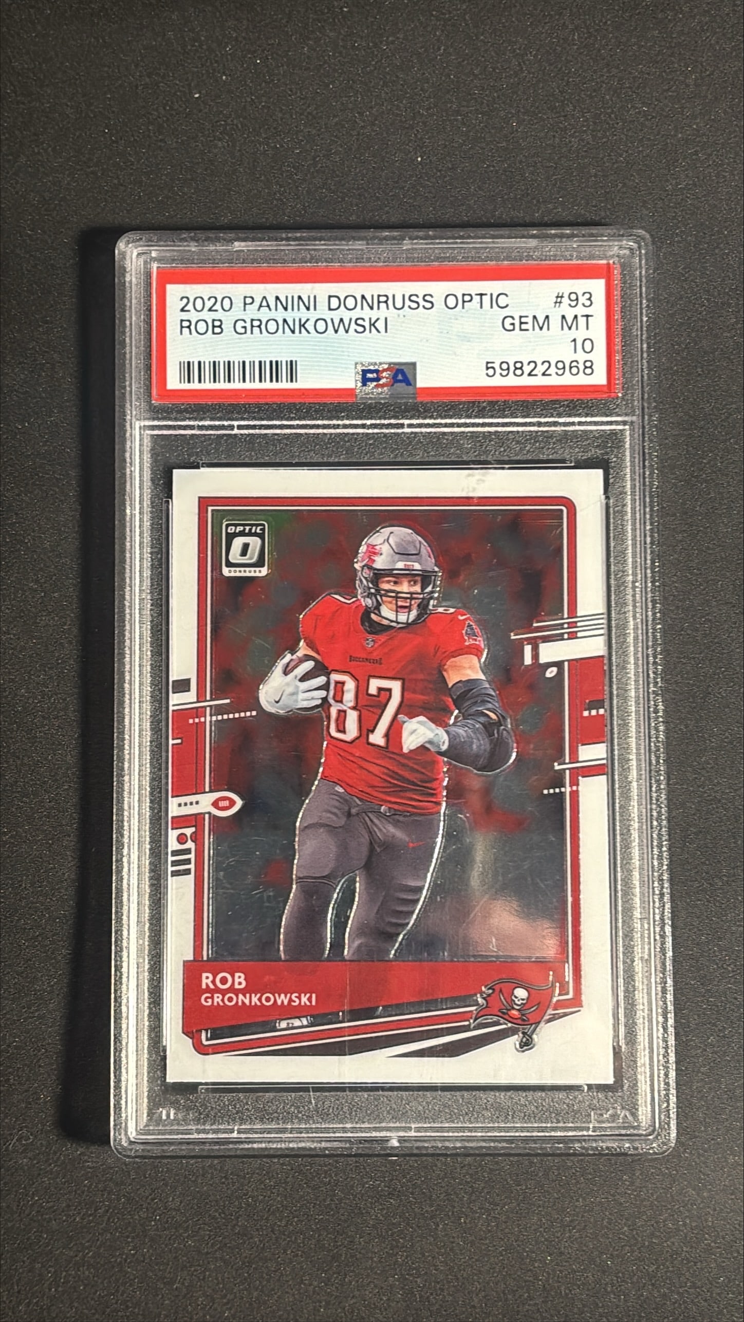 2020 Panini Donruss Optic Rob Gronkowski #93 PSA 10: 2020 Panini Donruss Optic card number 93 featuring Rob Gronkowski, graded GEM MT 10 by PSA, certification number 59822968. The card shows the bright Optic chrome finish with sharp corners, vivid color