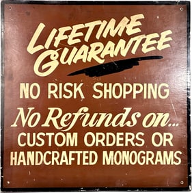 Vintage Hand-Painted “Lifetime Guarantee??Sign
