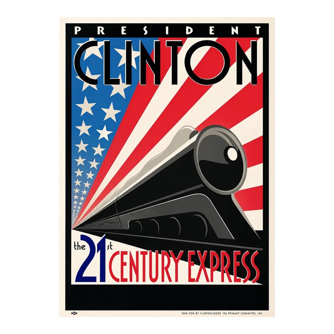 President Clinton: The 21st Century Express, Clinton/Gore '96 Presidential Campaign Poster, 1996 (1 of 6)