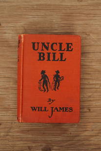 Will James 2 First Editions: 1) Uncle Bill, 2) Lone Cowboy My Life Story: Will James 2 First Editions, published by Charles Scribner's Sons: 1) Uncle Bill, 1933 1st Edition, very good condition, printed on the inside of the cover is "pseud. of E. N. Dufault, born in Quebec