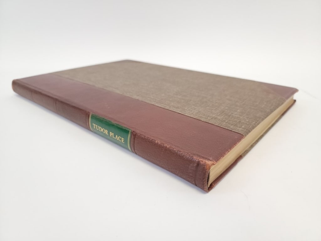 TUDOR PLACE 1969 - SIGNED BY ARMISTEAD PETER: Hardcover copy of Tudor Place, 1969, signed by Armistead Peter. Condition is generally good with some minor signs of age and use, the lower and outside edges of some pages have minor discoloration, th