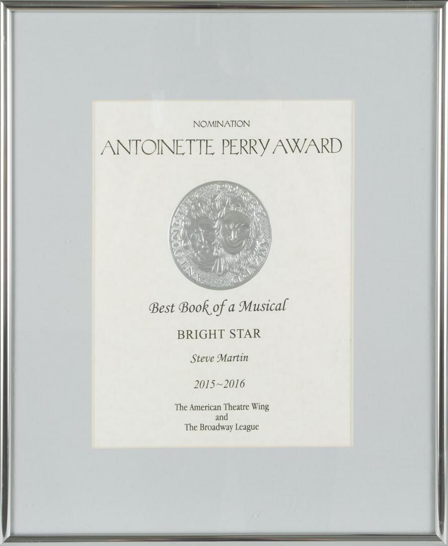 STEVE MARTIN TONY AWARD NOMINATION CERTIFICATES FROM: A pair of certificates, one for "Best Book of a Musical/ Bright Star" and one for "Best Original Score" for the same production. Matted and framed, 15 by 13 inches; Certificates only, 10 by 8 inches P