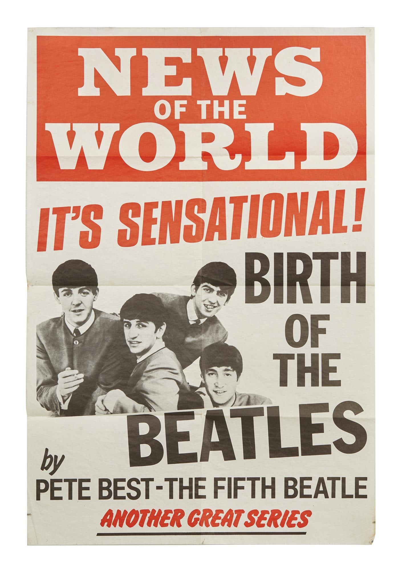 The Beatles | 1983 News of the World "Birth of the Beatles" Pete Best Poster: An original 1983 advertising poster for the UK newspaper News of the World featuring a black and white photo of The Beatles, with red and black text that reads: "News of the World - It's Sensatio