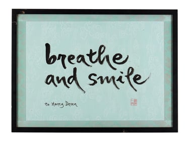 Harry Dean Stanton | Thich Nhat Hanh Inscribed and Gifted Original "Breathe and Smile" Calligraphy