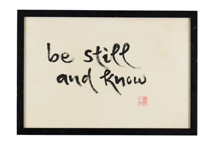 Harry Dean Stanton | Thich Nhat Hanh Original "Be Still and Know" Calligraphy