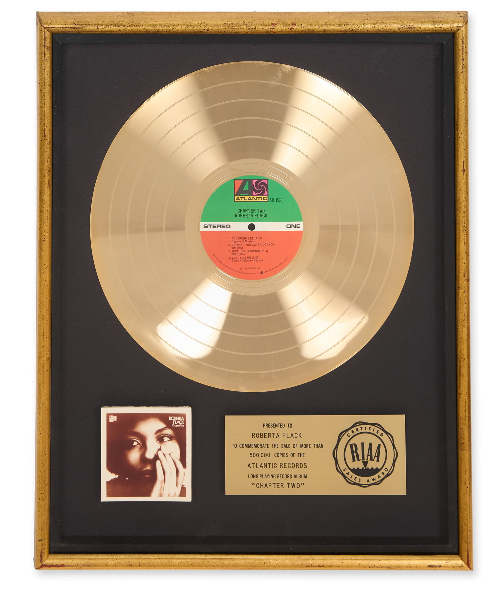 Roberta Flack | 1970 RIAA "Gold" Sales Award for "Chapter Two": An RIAA-Certified "Gold" sales award presented to Roberta Flack to commemorate the sale of more than 500,000 copies of her 1970 record album Chapter Two. From the Estate of Roberta Flack