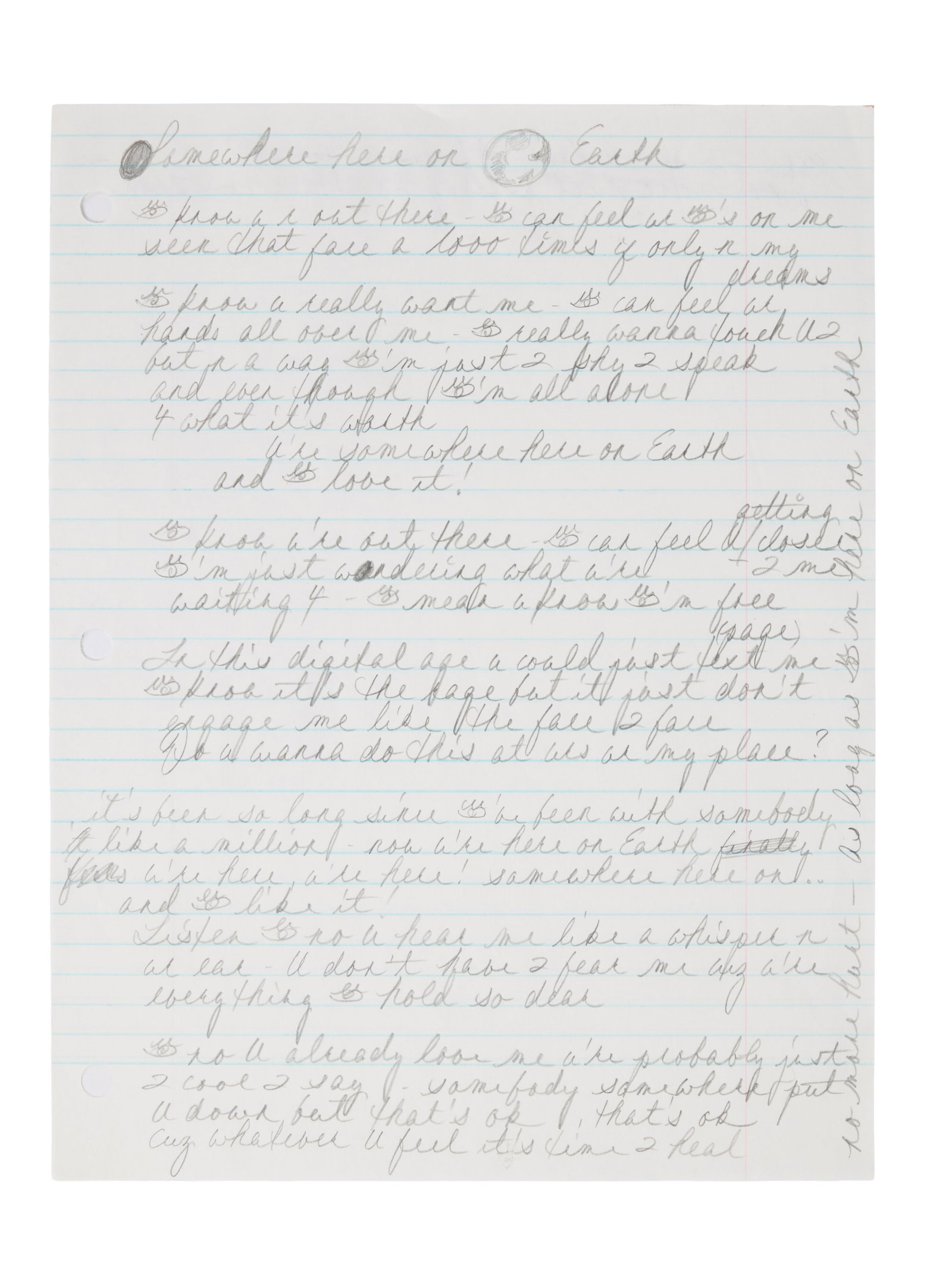 Prince | Handwritten "Somewhere Here on Earth" Lyrics: A sheet of notebook paper on which Prince has handwritten in pencil the lyrics for the song, "Somewhere Here on Earth" from his studio album Planet Earth (2007). Prince has added a small doodle of