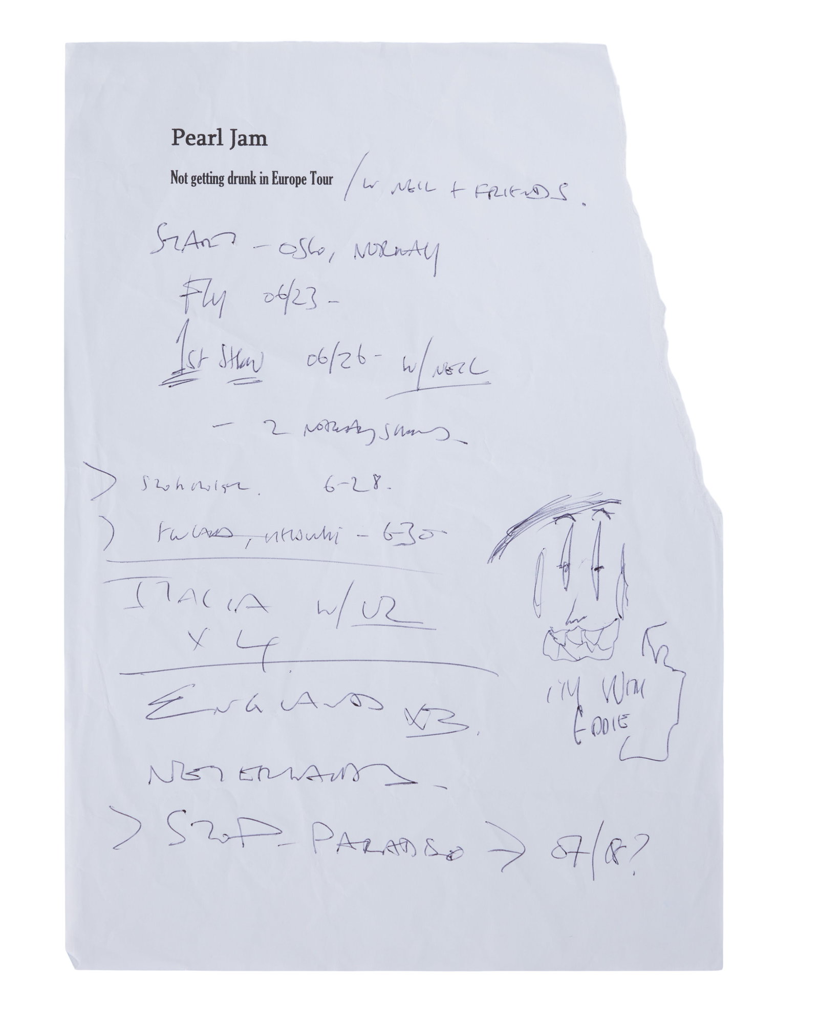 Eddie Vedder | 1993 Handwritten and Doodled Tour Notes: A page of "Pearl Jam / Not getting drunk in Europe Tour" paper on which Eddie Vedder has handwritten notes on the band's 1993 Summer European tour. Eddie has listed dates in June and July and added a