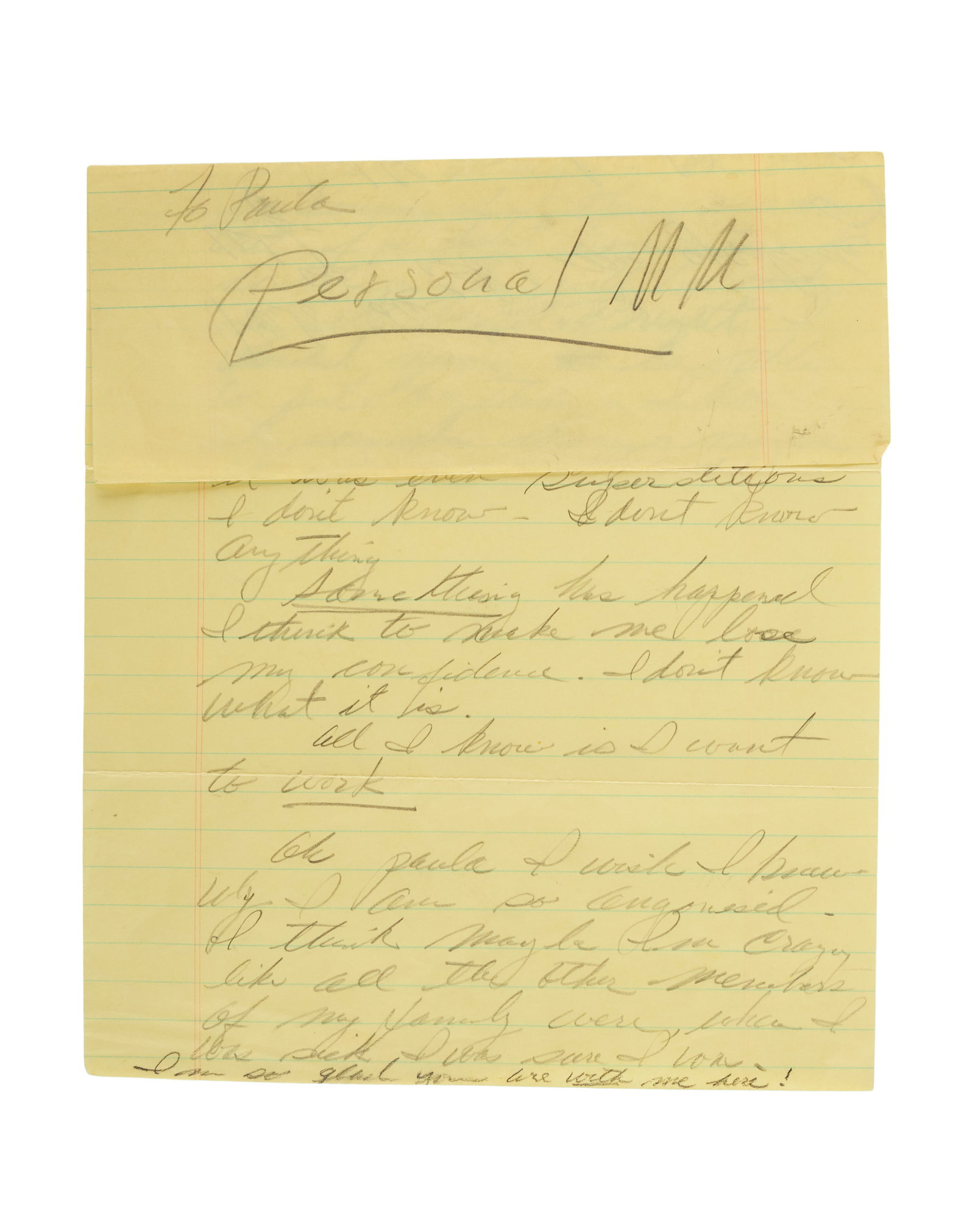 Marilyn Monroe | Circa 1960 Forlorn Handwritten Note to Paula Strasberg: A single sheet of yellow lined notebook paper; undated, penciled on the verso then folded over "To Paula / Personal MM," front reads in part "Paula dear, / You asked me yesterday / why - / ?Ok Paula I