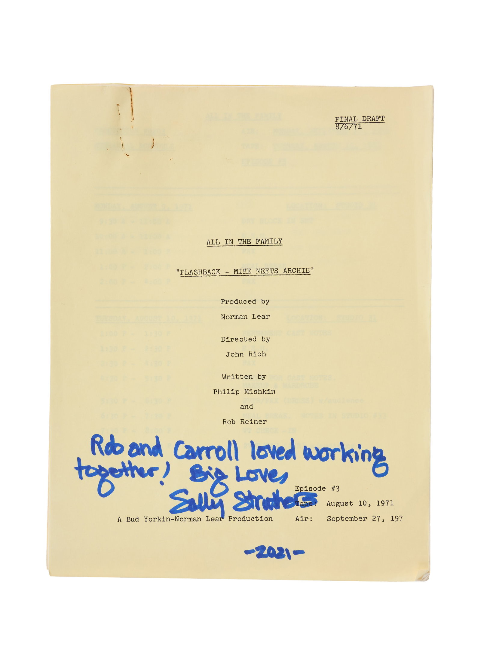 Rob Reiner | 1971 Sally Struthers Signed "All in the Family-Mike Meets Archie" Script: CBS Television, 1971-79. Marked "Final Draft," dated "8/6/71." from season 2, episode 5, titled "Flashback - Mike Meets Archie," written by Rob Reiner and his writing partner Philip Mishkin, 39 pages,
