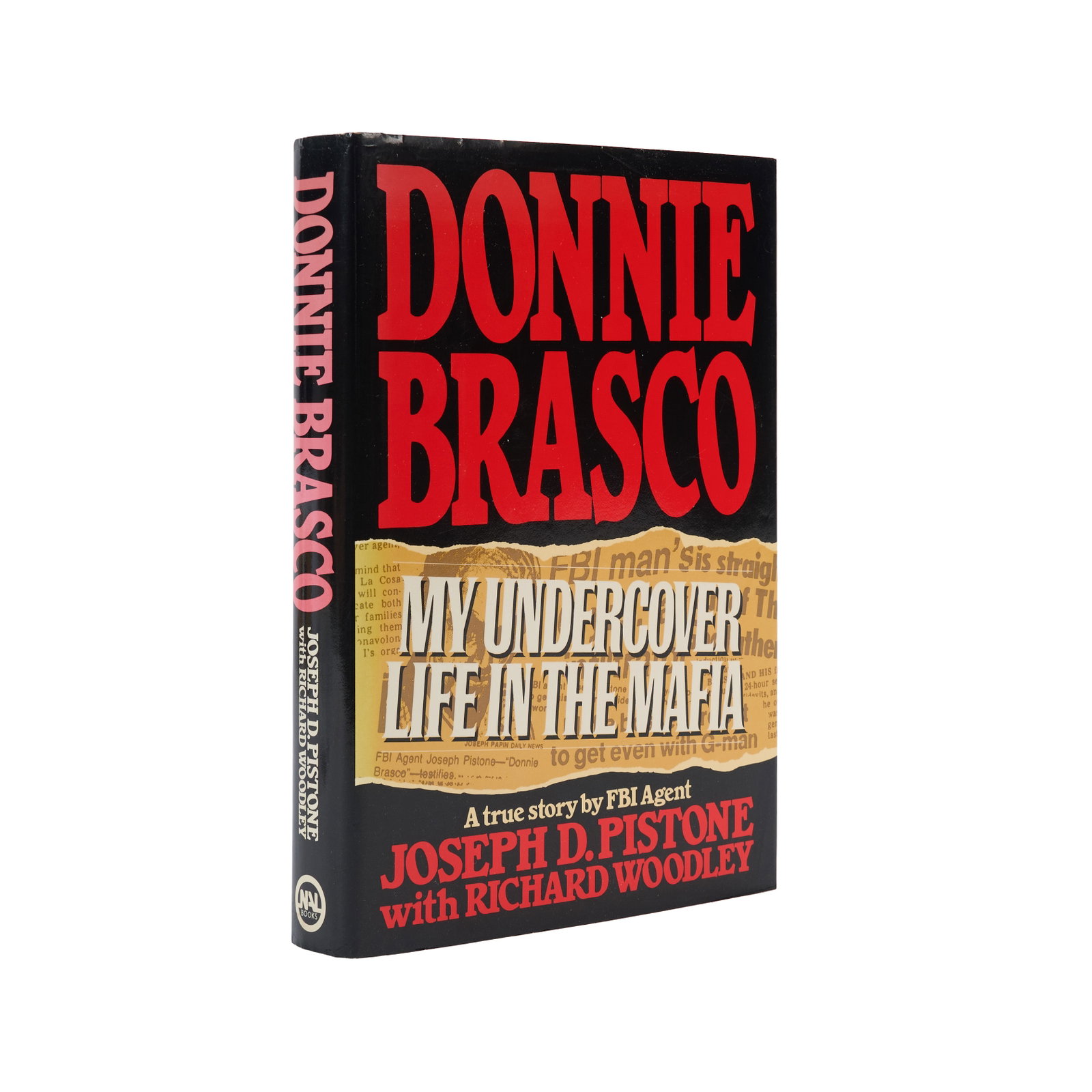 Al Pacino | Signed and Inscribed Copy of Donnie Brasco: PISTONE, JOSEPH D.; WOODLEY, RICHARD. Donnie Brasco: My Undercover Life in the Mafia. New York: New American Library, 1987. 8vo. Original cloth-backed board, clipped dust jacket. Toning, light shelf