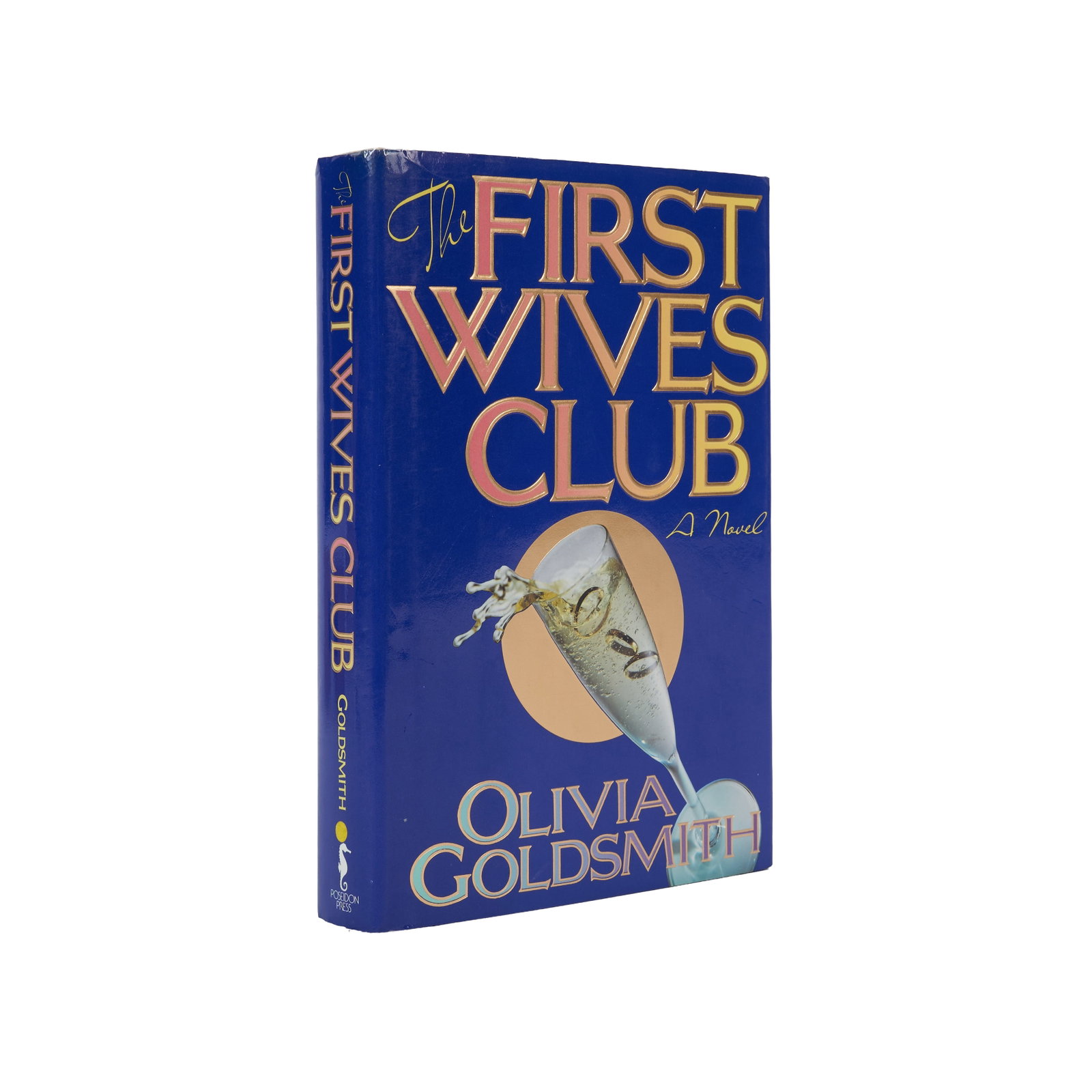The First Wives Club | Book Inscribed by Diane Keaton, Goldie Hawn, Olivia Goldsmith: GOLDSMITH, OLIVIA. The First Wives Club. New York: Poseidon Press, 1992. 8vo. Original cloth-backed board, unclipped dust jacket. Light toning, shelf wear to jacket. FIRST EDITION. From the collection