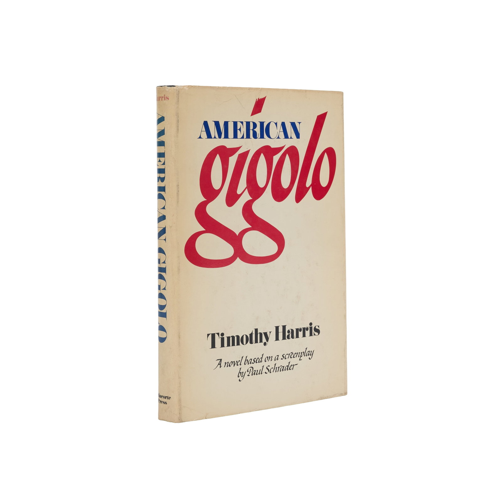 Richard Gere | Signed Copy of American Gigolo: HARRIS, TIMOTHY. American Gigolo. New York: Delacourt Press, 1979. 8vo. Original board, clipped dust jacket. Toning, shelf wear to jacket. Corner crease on lower left of back jacket cover. FIRST