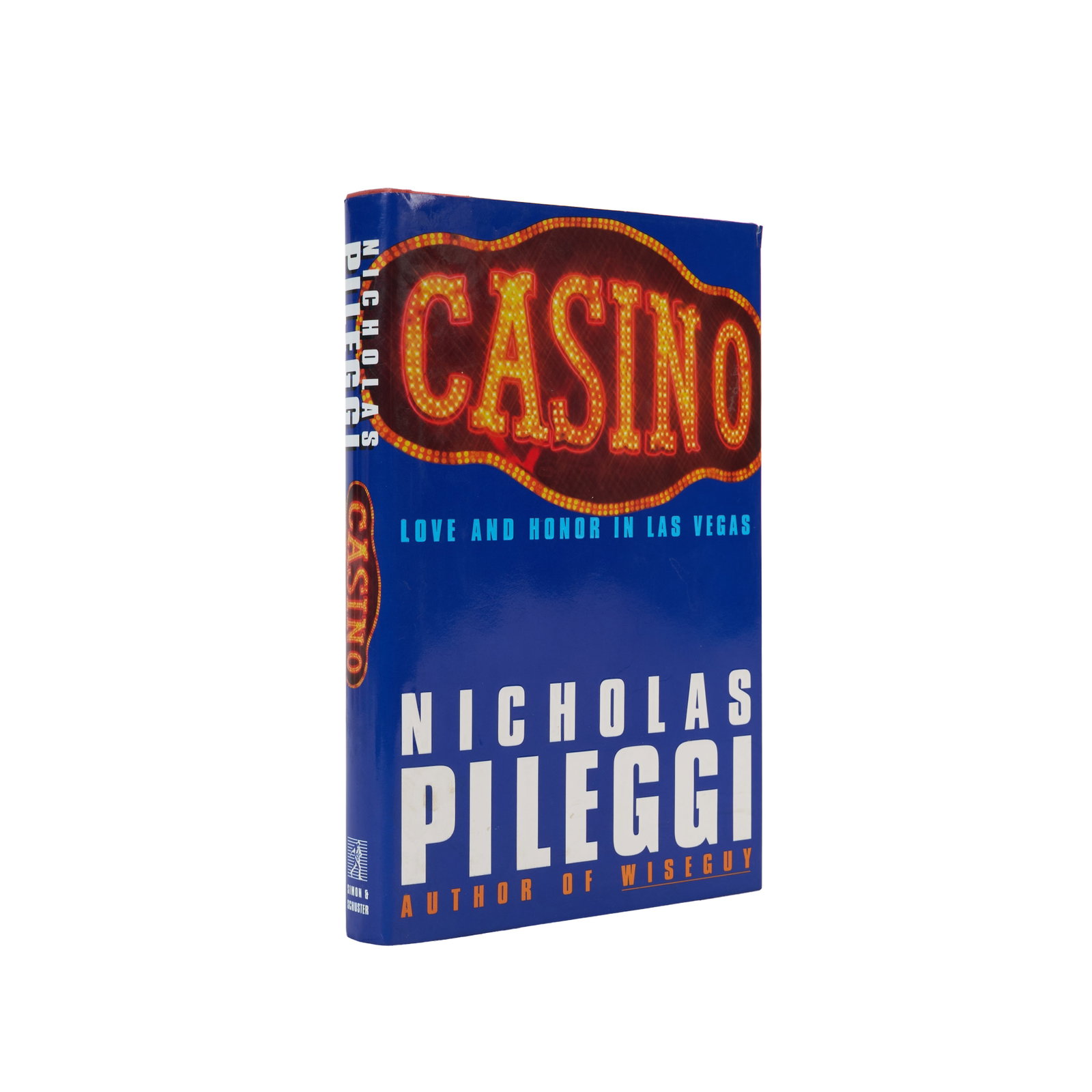 Casino | Book Signed by Sharon Stone: PILEGGI, NICHOLAS. Casino: Love and Honor in Las Vegas. New York: Simon and Schuster, 1995. 8vo.Original cloth-backed board, unclipped dust jacket. Light shelf wear, slight toning to jacket. FIRST