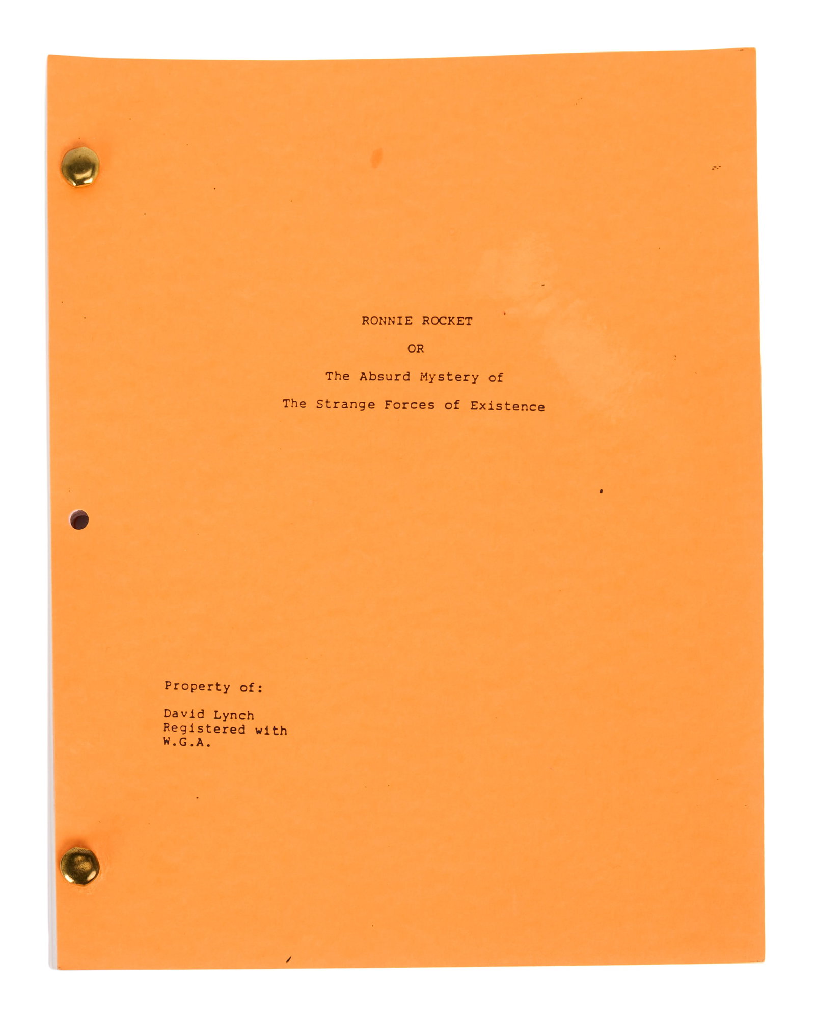 David Lynch | "Ronnie Rocket" Script: A script for David Lynch's infamously unmade film project, Ronnie Rocket: The Absurd Mystery of the Strange Forces of Existence. The 155-page script is bound with two brass brads with orange