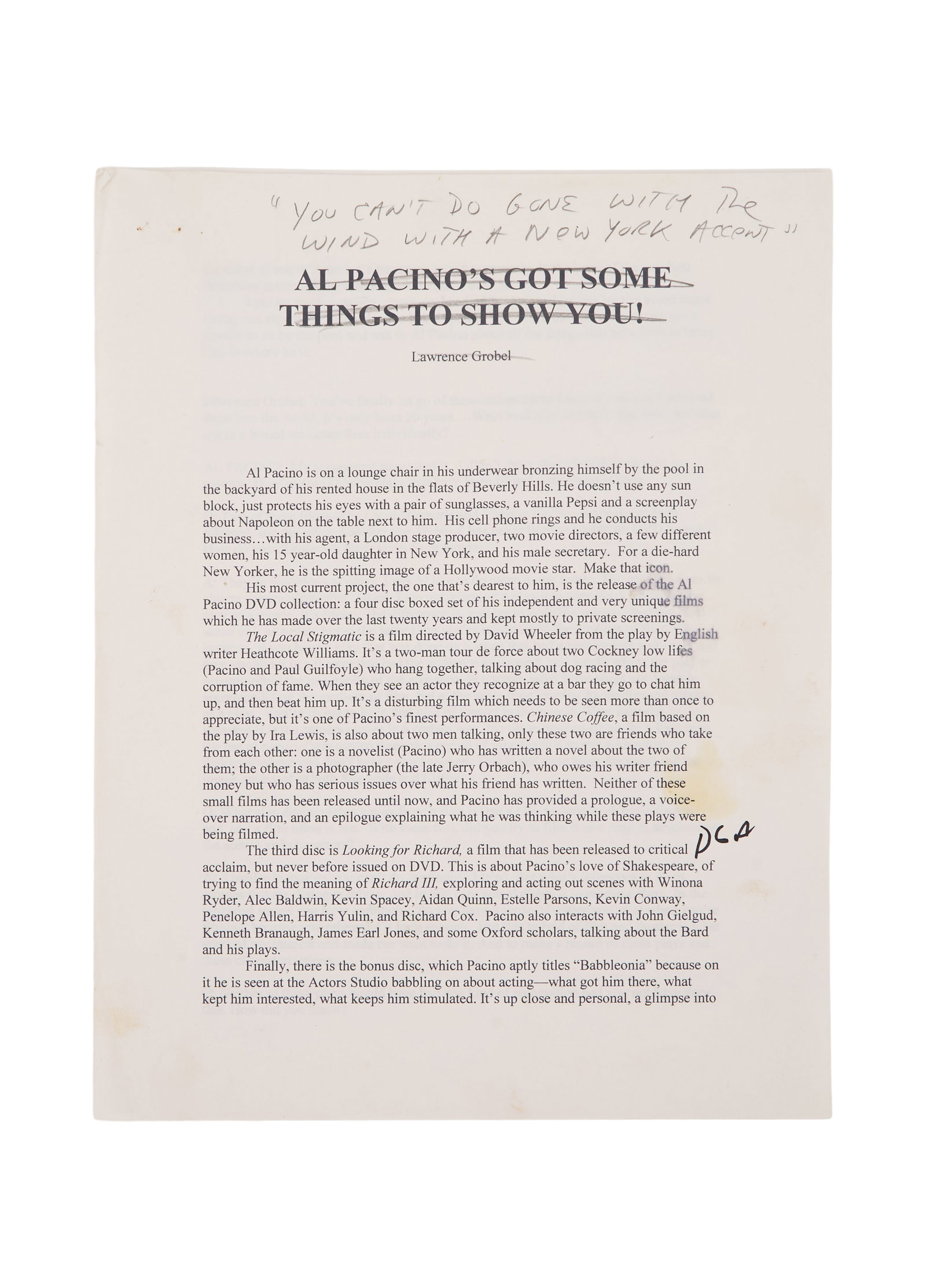 Al Pacino | Annotated Interview with Lawrence Grobel: A typed copy with handwritten notes of a 2005 interview between longtime friends, actor Al Pacino and journalist Lawrence Grobel. The interview, under the title (handwritten on this copy) "You Can't