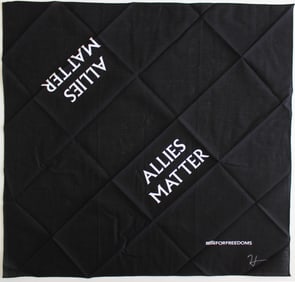 Hank Willis Thomas Allies Matter (SIGNED Bandana) 2020
