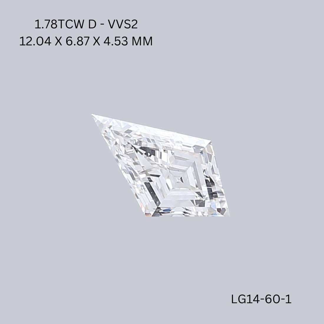 Loose Diamond - KITE 1.78ct D VVS2: Loose Diamond - KITE 1.78ct D VVS2 Source: This is a real non-mined Diamond that has been grown in a lab Shape: KITE Carats: 1.78 Color: D Clarity: VVS2 Certification: IGI Video: