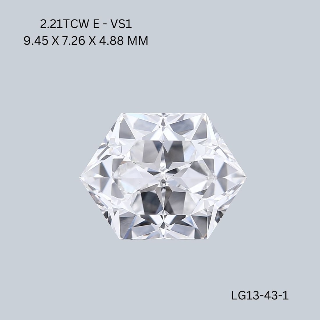 Loose Diamond - HEXAGONAL 2.21ct E VS1: Loose Diamond - HEXAGONAL 2.21ct E VS1 Source: This is a real non-mined Diamond that has been grown in a lab Shape: HEXAGONAL Carats: 2.21 Color: E Clarity: VS1 Certification: IGI Video: Video Link