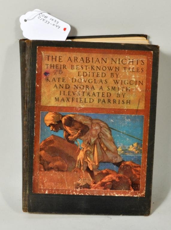 "Arabian Nights" Illustrated by Maxfield Parrish: "The Arabian Nights, Their Best Known Tales", with illustrations by Maxfield Parrish, Scribner's 1921 and The Wind in the Willows, Scribner's 1933; 9" long, 7 1/4" wide.