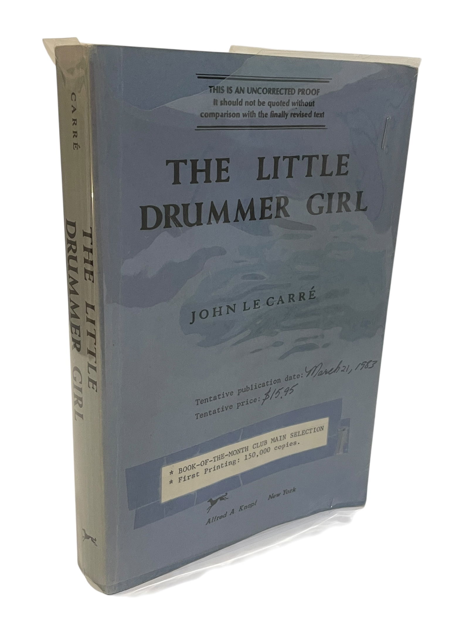 The Little Drummer Girl by John le Carré American Uncorrected Proof: The Little Drummer Girl by John Le Carré. Knopf. New York (1983) Precedes British edition. Uncorrected proof.