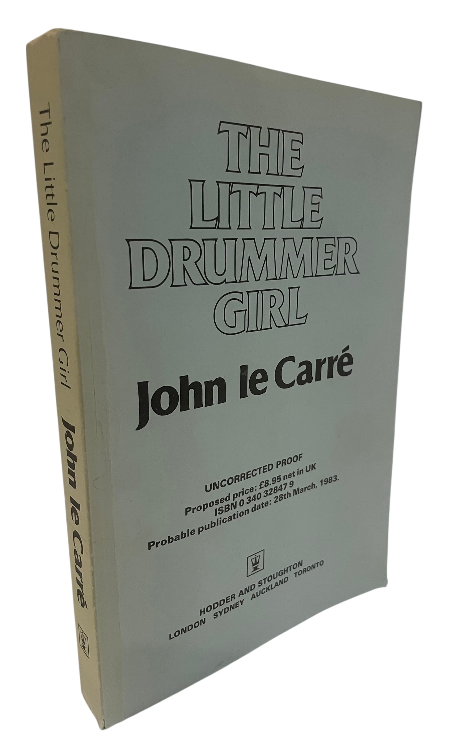 The Little Drummer Girl by John le Carré UK Uncorrected Proof: The Little Drummer Girl by John Le Carré. Hodder And Stoughton. London (1983) Uncorrected proof.