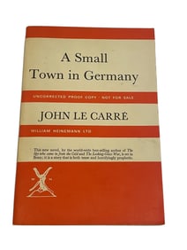A Small Town In Germany by John le Carré UK Uncorrected Proof Softcover