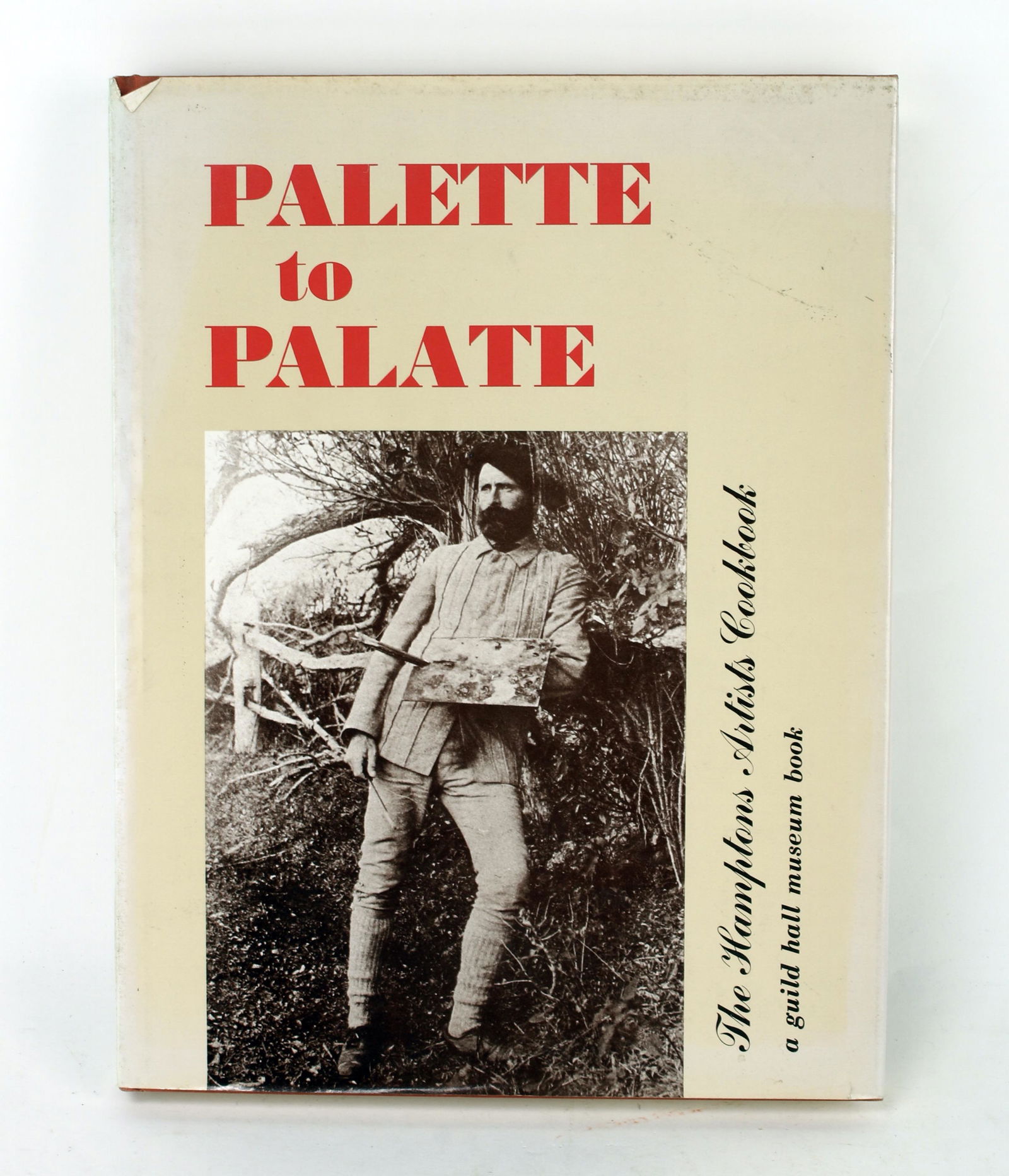 PALETTE TO PALETE HAMPTONS ARTISTS COOKBOOK HCDJ: Palatte to Palate: The Hamptons Artists Cookbook. A Guild Hall Museum Book. Edited by Jean Kemper Hoffmann. Copyright 1978. 9 1/2" X 12 1/2" $20 - $40 Please contact us for high resolu