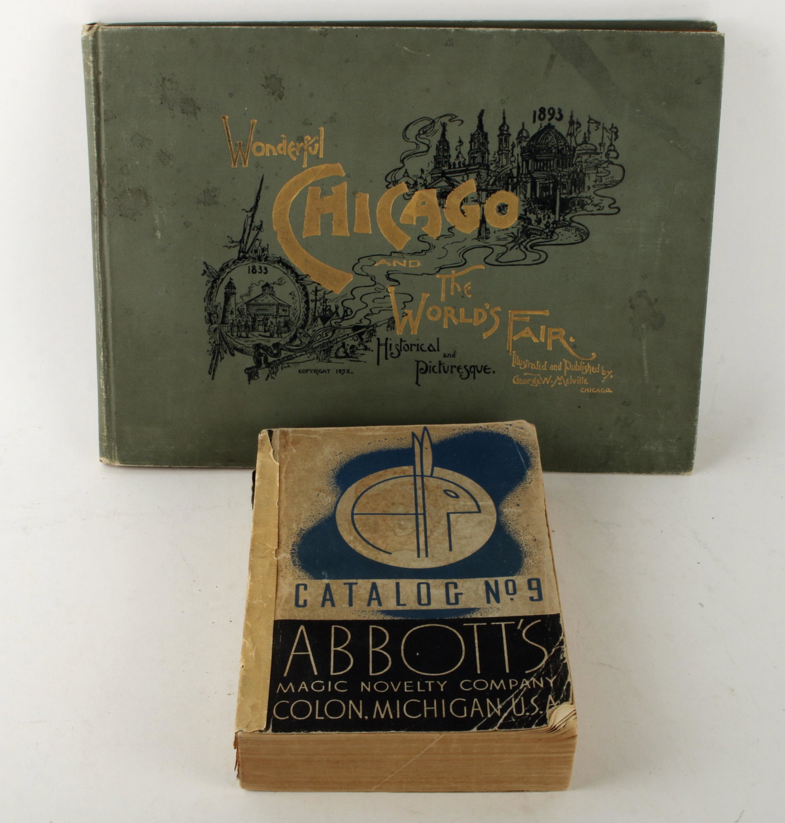 CHICAGO WORLD'S FAIR & ABBOTT'S MAGIC CATALOG: Wonderful Chicago and the World's Fair, Historical and Picturesque- illustrated and published by George W. Melville. *Signed on inside cover "A.T. Hemingway, Oak Park, Ill", also home to Her