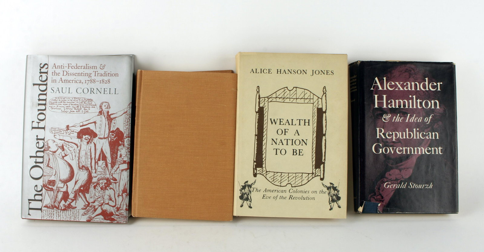 4 FOUNDING FATHERS BOOKS: Alexander Hamilton & the Idea of Republic Government by Gerald Srourzh, hardcover with dust jacket, 1970. Progress and Poverty by Henry George, hardcover, 1975. Wealth of the Nation to Be: The Ame