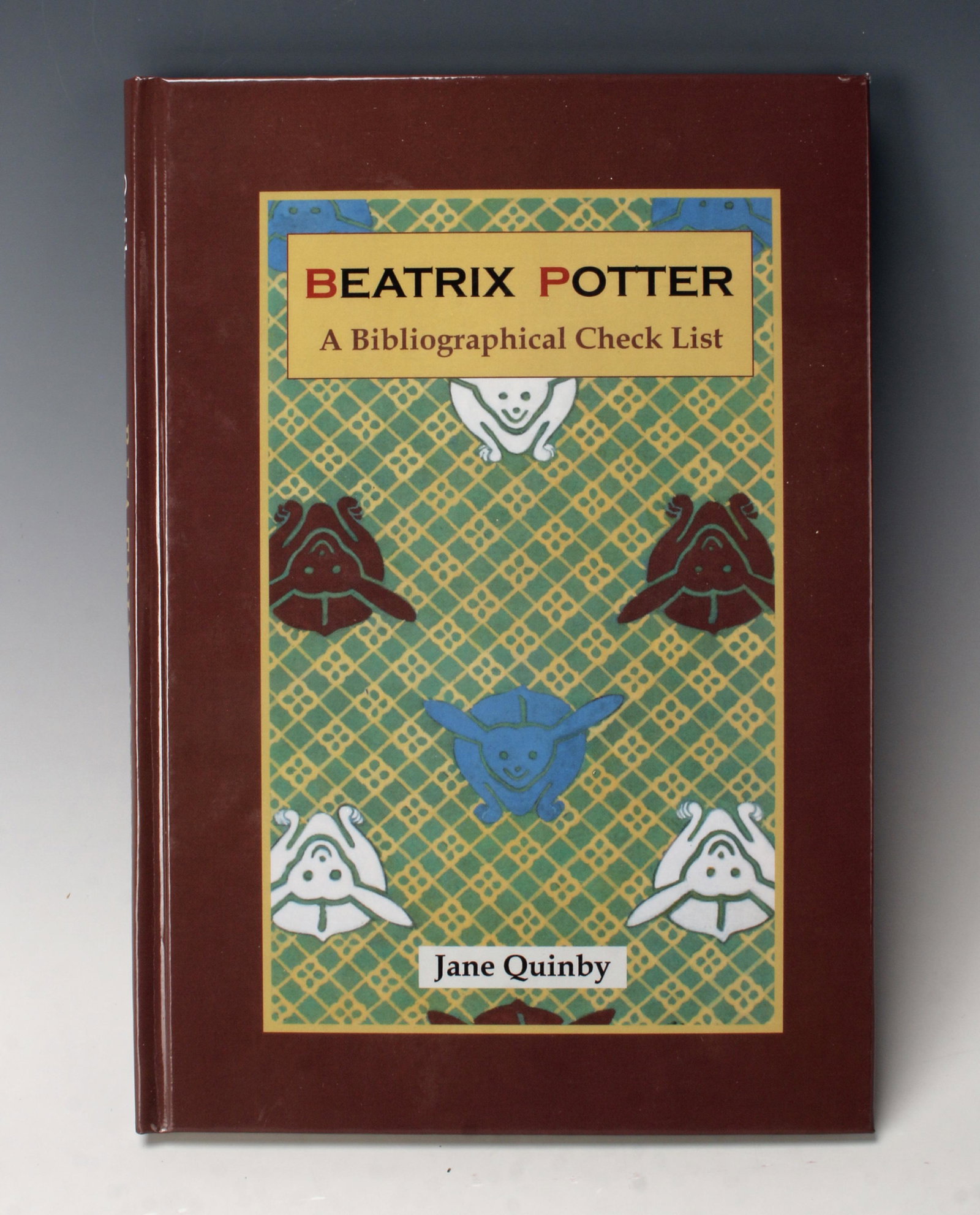 BEATRIX POTTER A BIBLIOGRAPHICAL CHECK LIST: By Jane Quinby. Published in 2010. 7 1/4" X 10 1/4" $100 - $200 Please contact us for high resolution images of this lot. Shipping: We are able to pack a