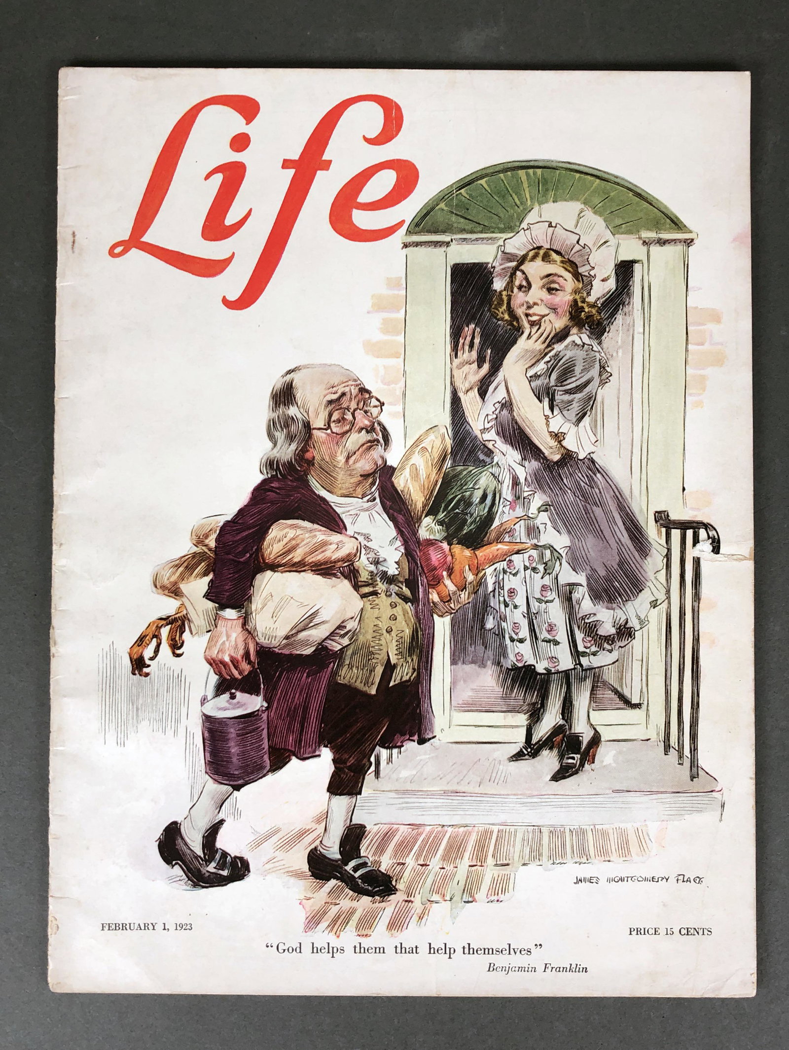 ANTIQUE 1923 LIFE MAGAZINE BEN FRANKLIN COVER: ANTIQUE 1923 LIFE MAGAZINE BEN FRANKLIN COVER Dated February 1, 1923. Cover art depicts an exaggerated cartoon of Ben Franklin carrying groceries quoting the adage "God helps them t
