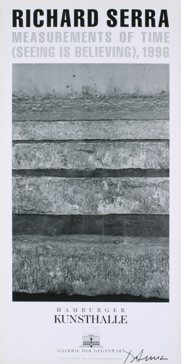 Signed Serra Measurements of Time Poster: Reference #: ULGH1512-B Artist Last Name: Serra Artist First Name: Richard Title: Measurements of Time/ Seeing is Believing Medium: Offset Lithograph Paper Height: 39 inches Paper Size Width: 19.5 inc