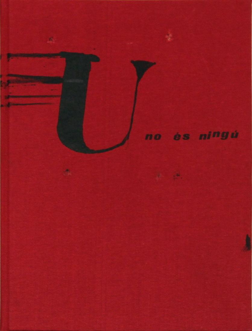 Brossa & Tapies U No Es Ningu - 1979 Book - SIGNED: "Brossa & Tapies U No Es Ningu" by Brossa & Tapies, 1979 Signed Book. Paper size is 13.5 x 10 inches, with an image size of 13.5 x 10 inches. The Book is from an edition size of 1000 and is not framed