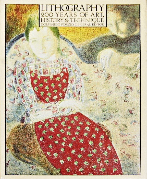 200 years of Lithography Book: Reference #: ULXX3151-R Artist Name: Porzio, Domenico Title: Lithography 200 years of Art, History and Technique Medium: Book Edition Size: Unknown Year: Unknown Paper Size: 12.5 x 9.75 inches Image S