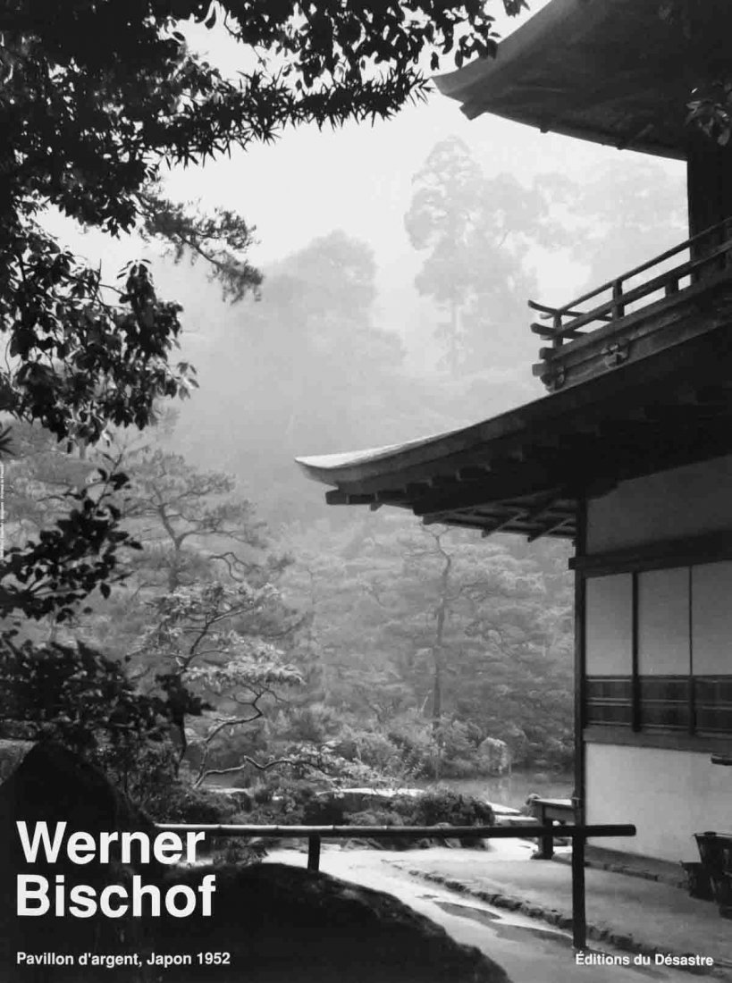 Bischof Pavillon d'argent, Japon (1952) Poster: Reference #: ULYY6448 Artist Name: Bischof, Werner Title: Pavillon d'argent, Japon (1952) Medium: Offset Lithograph Edition Size: Unknown Year: Unknown Paper Size: 31.5 x 23.5 inches Image Size: 31.5