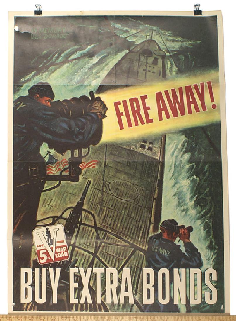 U.S. WWII poster FIRE AWAY BUY EXTRA BONDS: J-004 U.S. WWII poster with a view of the deck of a surfaced submarine. Navy personnel are searching for enemy ships. Caption reads "FIRE AWAY! - BUY EXTRA BONDS". Upper corner has subdued printing "I